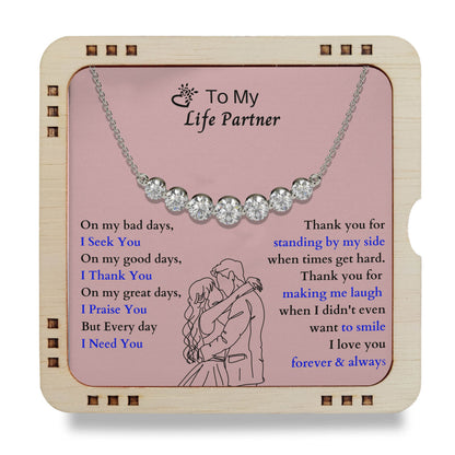 To My Life Partner - On my good days, I thank you