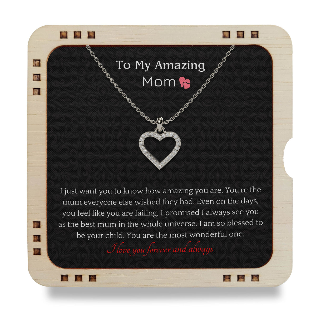 To My Amazing Mom -  I am so blessed to be your child